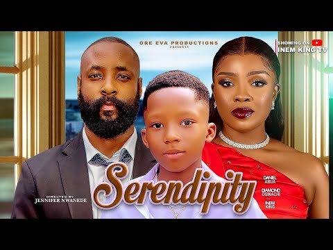 SERENDIPITY (Full Movie) | INEM KING, DANIEL ABUA, DIAMOND OSINACHI. LATEST 2025 NIGERIAN MOVIES