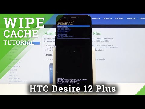 How to Wipe Cache Partition in HTC DESIRE 12 PLUS – Remove Cache Files