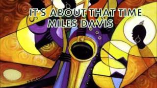 IT'S ABOUT THAT TIME - THE THEME - MILES DAVIS LIVE AT NEWPORT