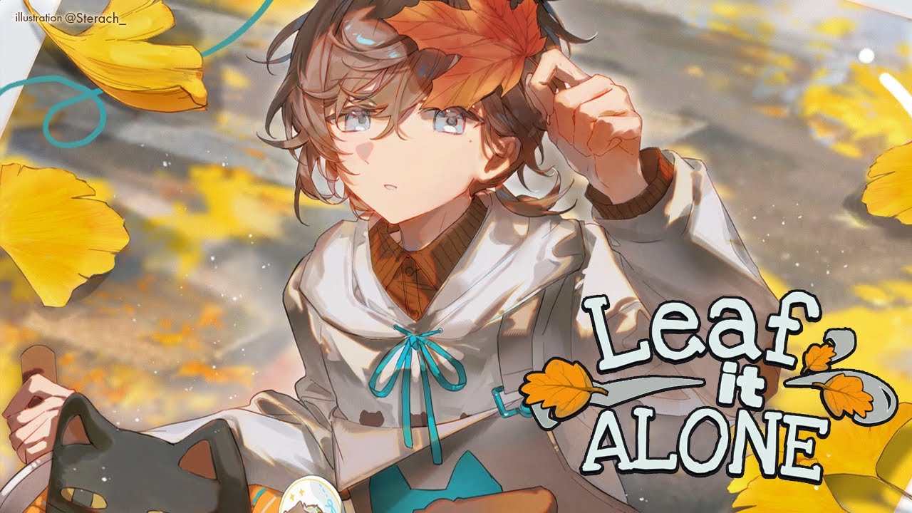 Leaf it Alone | 落ち葉を集めてな。これで家を建てるんじゃ。【にじさんじ/叶】