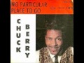 No Particular Place To Go Chuck Berry