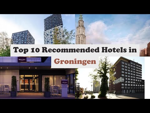 Top 10 Recommended Hotels In Groningen | Best Hotels In Groningen