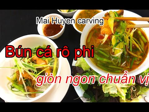 BÚN CÁ RÔ PHI. Hướng dẫn làm bún cá rô phi rán giòn ngon chuẩn vị. Bún cá Hà Nội