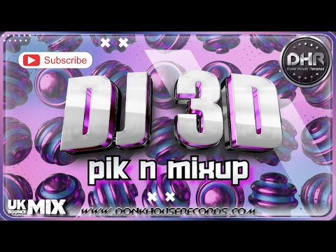 DJ 3D - Pik n Mixup - DHR