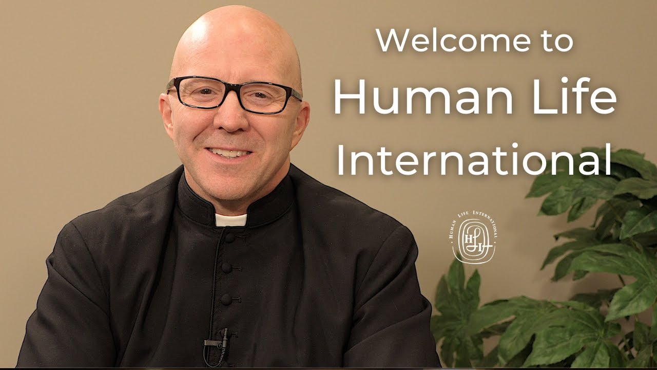Human Life International: The Largest Pro-Life Organization