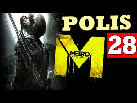 METRO LAST LIGHT Chapter POLIS Walkthrough - Part 28 (XBOX360/PS3/PC) HD