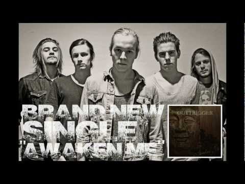 Outtrigger - AWAKEN ME