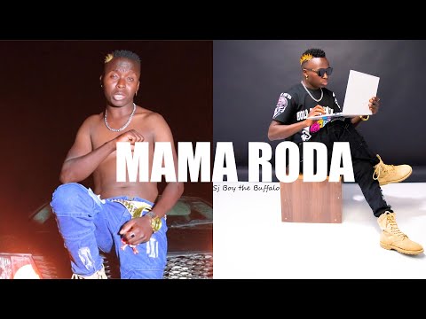 MAMA RODA BY SJ BOY THE BUFFALO (OFFICIAL AUDIO)