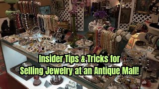 Navigating Antique Mall Jewelry Sales: What Every Seller Needs to Know!