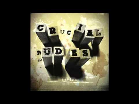 Crucial Dudes - 61 Penn (2011) [FULL ALBUM]