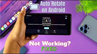 How to Fix- Auto Rotate Not Working on Android Phone!