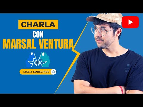 CHARLA CON MARSAL VENTURA