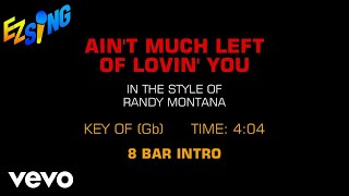 Randy Montana - Ain&#39;t Much Left Of Lovin&#39; You (Karaoke)