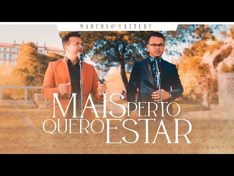 Marcos e Matteus - Mais Perto Quero Estar | Live In Europe