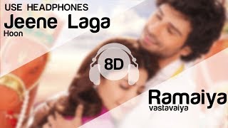 Jeene Laga Hoon  8D Audio Song - Ramaiya Vastavaiya (HIGH QUALITY)🎧