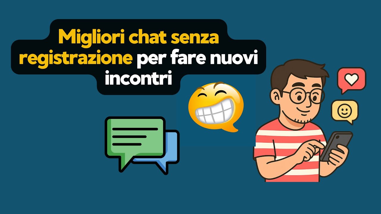 Migliori chat gratis senza registrazione per fare nuovi incontri