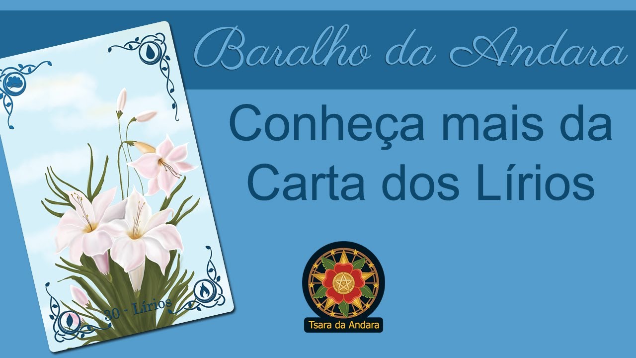 Lírios no Baralho da Cigana Andara / Carta 30