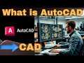 What Is AutoCAD What Is Cad