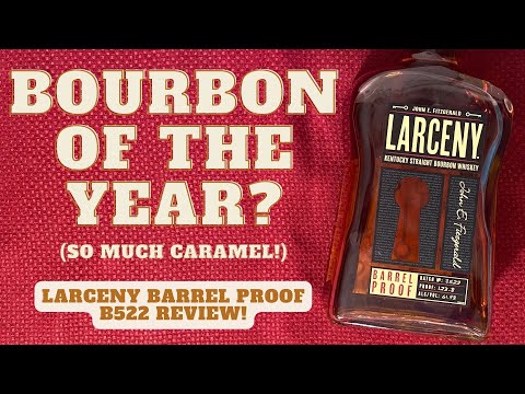 Larceny Barrel Proof B522 Review | Bourbon of the Year Contender?