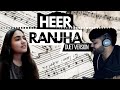 Heer Ranjha Duet Version By Utsav Aggarwal Ft Karuna Sawal