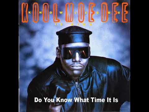 Kool Moe Dee - Do You Know What Time It Is