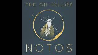 The Oh Hellos Notos (full album)
