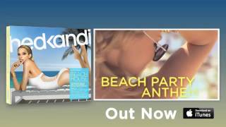 Hed Kandi Beach House 2013 (out now on Hed Kandi Records)