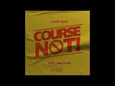 Jose The Plug - Course Not (Official Audio)