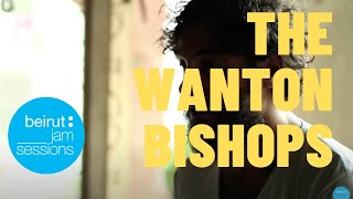 The Wanton Bishops - Bad Rhyme | Beirut Jam Sessions