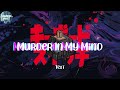 Murder In My Mind Kordhell Jack A Nigga S Shit In The 94 Lyrics
