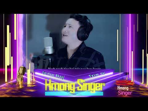 Qub Hluas Nkauj​ 🎙🎙🎙Hmong Singer Quarter-Finals - Tsim Vaj - (Cover)  🎙🎙🎙