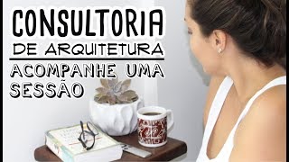 Como é uma Consultoria de Arquitetura?