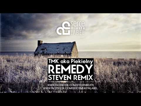 TMK aka Piekielny - Remedy | STEVEN REMIX