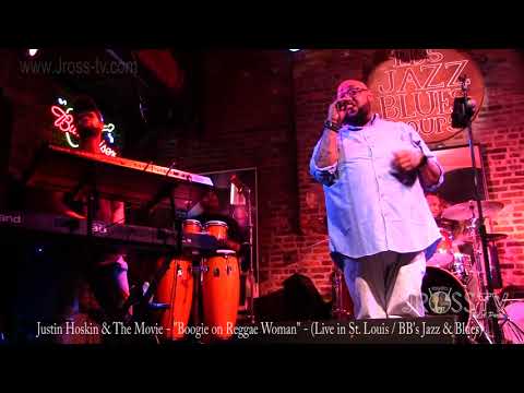 James Ross @ Justin Hoskin & The Movie - "Boogie On Reggae Woman" - www.Jross-tv.com (St. Louis)