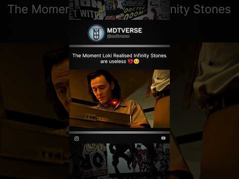 The Moment Loki Realised Infinity Stones are Useless 💔🥺 #marvel #viral #loki #shorts