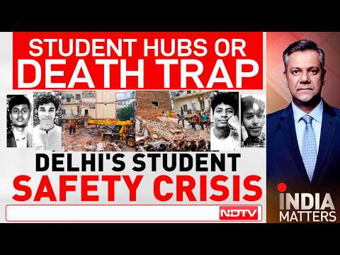 Delhi's Student Hubs: Dream Destinations Or Death Traps?