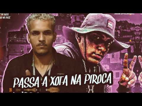 MC POLO FEAT LC DA ROÇA - PASSA A XOTA NA PIROCA - (REMIX BREGA FUNK)