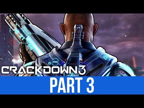 CRACKDOWN 3 Gameplay Walkthrough Part 3 - SPIDER AGENCY VEHICLE (Full Game)