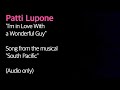 Patti Lupone singing "I'm in love with a Wonderful Guy" from South Pacific (audio onl