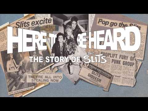 Thumbnail for Here to be Heard: The Story of the Slits Trailer by The Band, Sex Pistols, The Clash