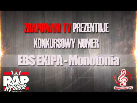 Zrapowani TV - EBS EKIPA - Monotonia