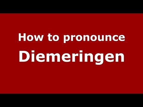 How to pronounce Diemeringen (French/France) - PronounceNames.com