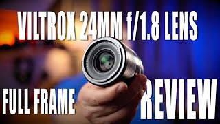 Viltrox 24mm f/1.8 Lens Review - Full Frame