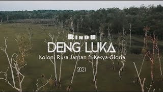 Download lagu Koloni Rusa Jantan - Rindu Deng Luka mp3