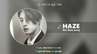 [VIETSUB + ENGSUB] HAZE – KIM HYUN JOONG