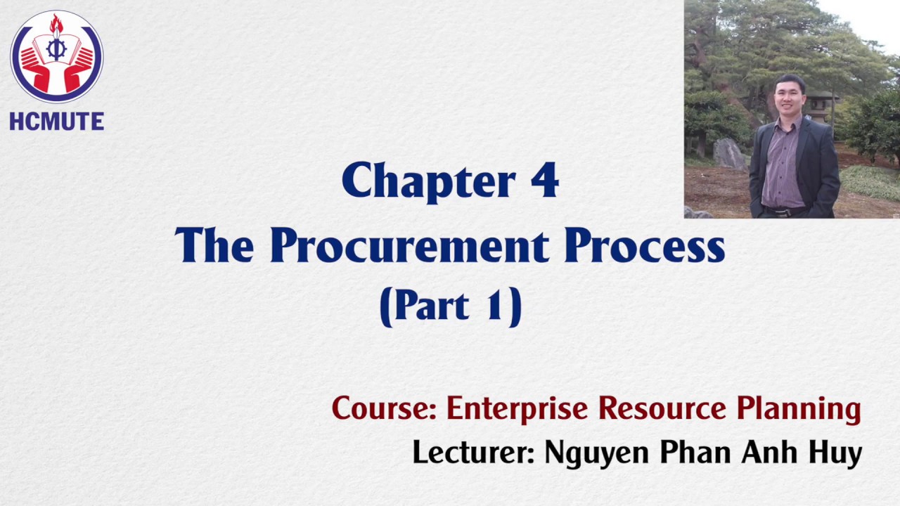 ERP - Chapter 4 part 1: The Procurement Process