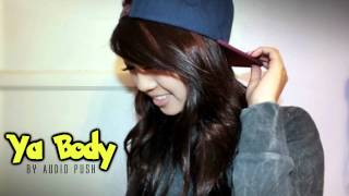 ♔ Ya Body - Audio Push