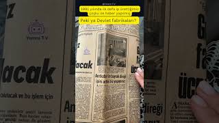 Gazete Arşivinden Çıkan Gerçek: Devlet Fabrikalarına Ne Oldu? #haber #