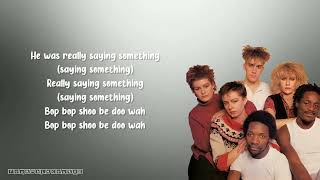 Bananarama Ft. Fun Boy Three - Really Saying Something (Lyrics)