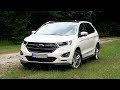 2017 Ford Edge 2 0 TDCi Bi Turbo 210 HP TEST DRIVE